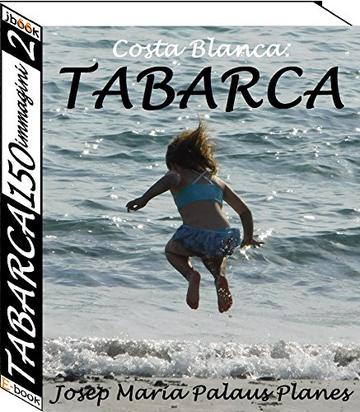 Costa Blanca: TABARCA (150 immagini) (1)